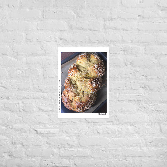 Hefezopf ! Poster, museum quality, matt, DIN A 2