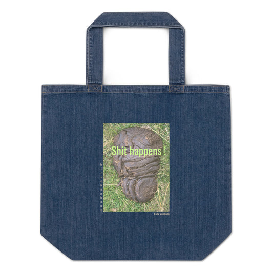 Shit happens! Folk wisdom. Shopping bag, organic denim